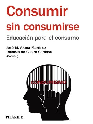 cover image of Consumir sin consumirse